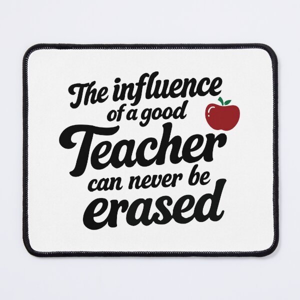 Item preview, The influence of a good teacher can never be erased,teacher lover designed and sold by CloudyPress.