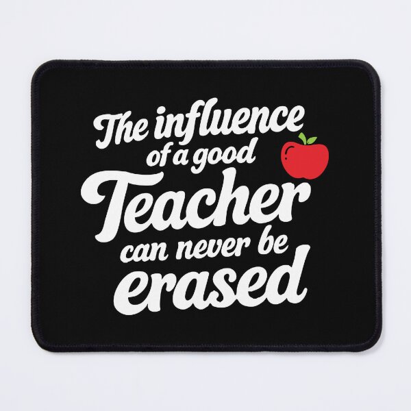 Item preview, The influence of a good teacher can never be erased,teacher lover designed and sold by CloudyPress.