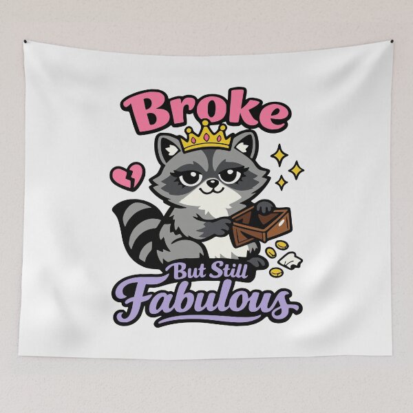Item preview, Sassy Raccoon Broke But Still Fabulous Cartoon Illustration designed and sold by FunFitLife Studio.