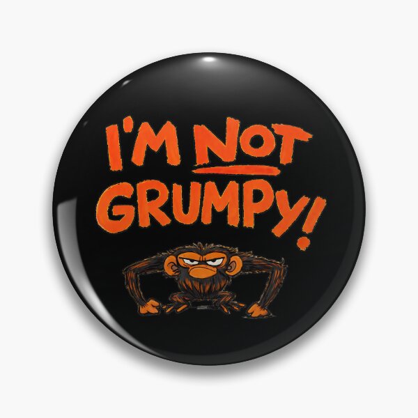 Item preview, Grumpy Monkey I'm Not Grumpy Funny Gifts designed and sold by IdealDo.