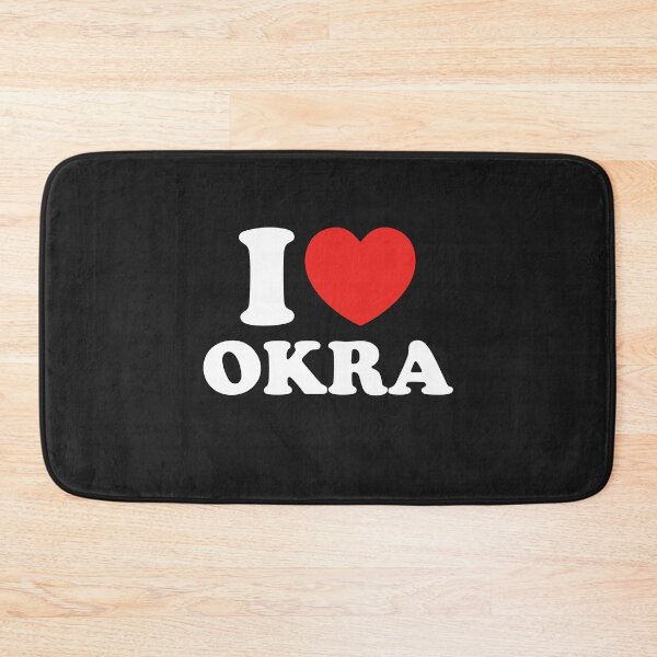 Item preview, I Love Okra designed and sold by shitpostee.