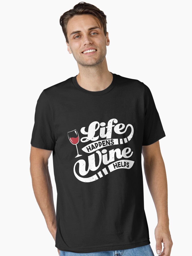 Thumbnail 1 von 7, Essential T-Shirt, Life Happens Wine Helps - Funny Wine Quote Gift designt und verkauft von yeoys.