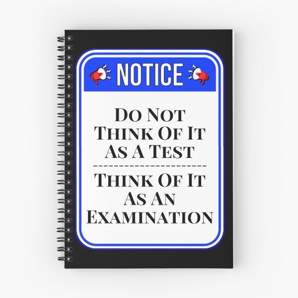 Item preview, NOTICE:  Do Not Think Of It As A Test - Think of It As An Examination - funny warning signs designed and sold by DesignsFromTW-S.