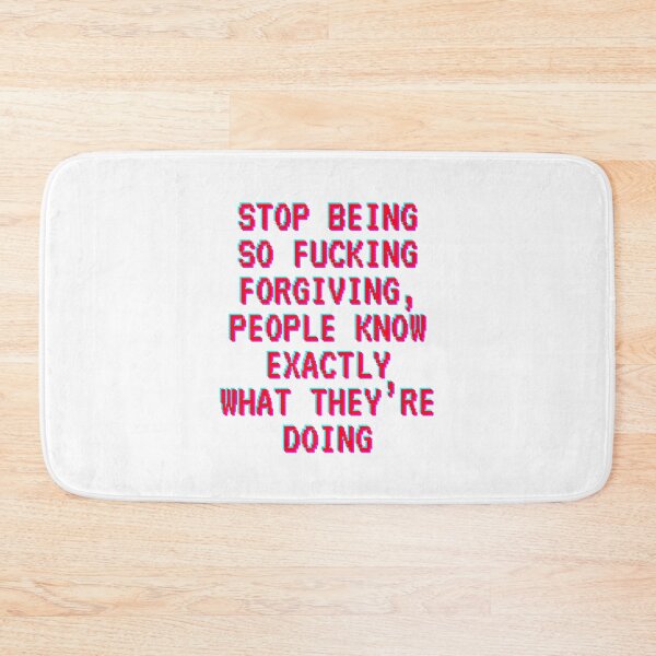 Item preview, Stop being so fu*king forgiving designed and sold by BlissThreads.