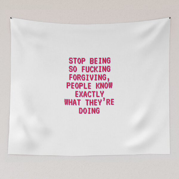 Item preview, Stop being so fu*king forgiving designed and sold by BlissThreads.