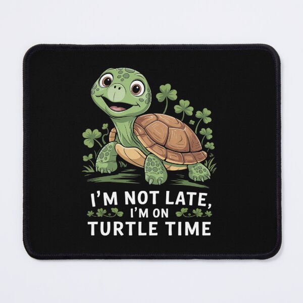 Item preview, I'm Not Late I'm On Turtle Time Turtles Men Women Kids designed and sold by angolinnArt.