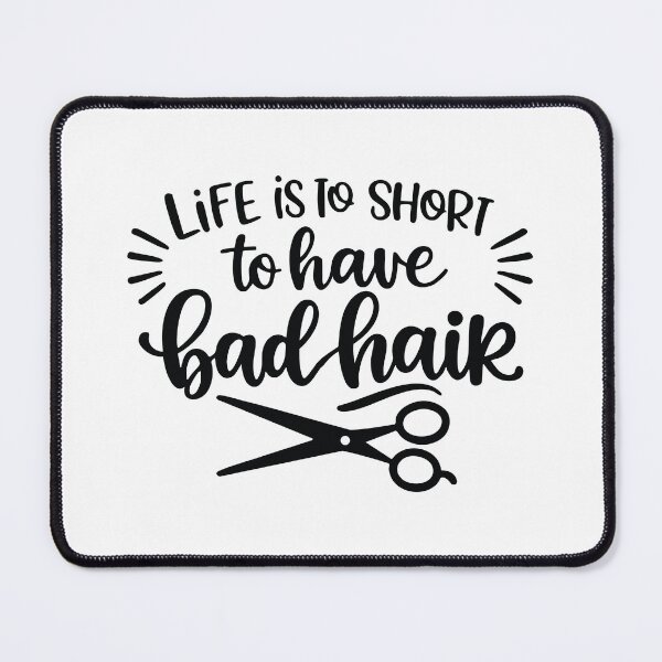 Item preview, Life is too short to have bad hair,Barber,beauty lover designed and sold by CloudyPress.