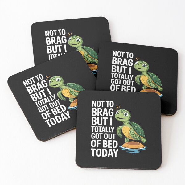 Item preview, Sea Turtle Not To Brag But I Totally Got Out Of Bed Today designed and sold by angolinnArt.