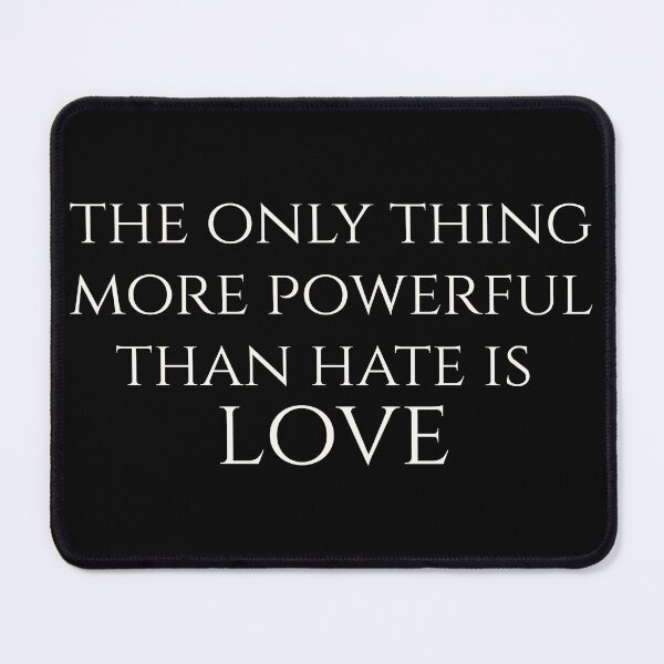Item preview, Love Over Hate Shirt – Bold Anti Hate Quote T Shirt “The Only Thing More Powerful Than Hate Is Love designed and sold by PixelWaveBD.