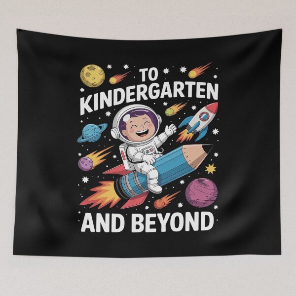 Item preview, To Kindergarten And Beyond Astronaut Back To School Student designed and sold by joyouartArt.