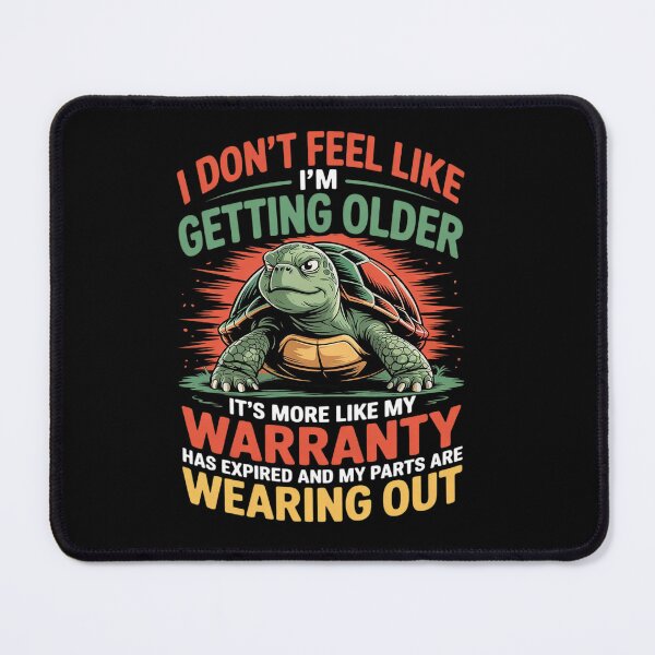 Item preview, Turtle I Don't Feel Like I'm Getting Older It's More 3 designed and sold by angolinnArt.