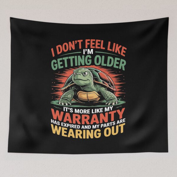Item preview, Turtle I Don't Feel Like I'm Getting Older It's More 3  designed and sold by angolinnArt.