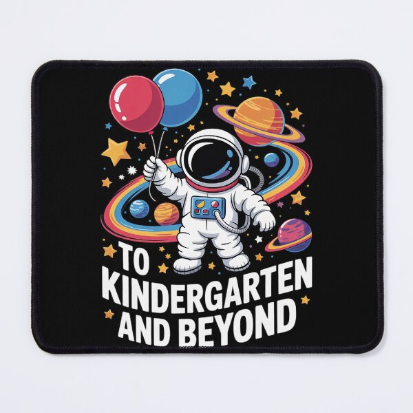 Item preview, To Kindergarten And Beyond Astronaut Space Back To School designed and sold by joyouartArt.