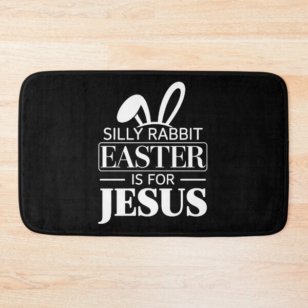 Item preview, silly rabbit easter is for jesus designed and sold by jkrphoto.