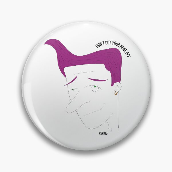 Item preview, Don't cut your nose off, period... designed and sold by PenandFox.