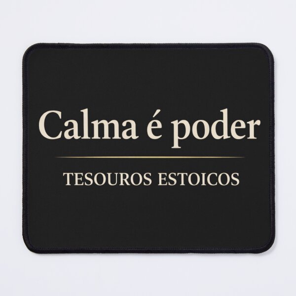 Item preview, Calma é Poder - Estoicismo designed and sold by TesouroEstoico.
