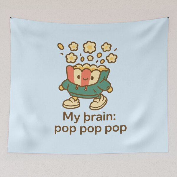 Item preview, My Brain Pop Pop Pop | Kawaii Popcorn Bucket Illustration  designed and sold by Aloloco.