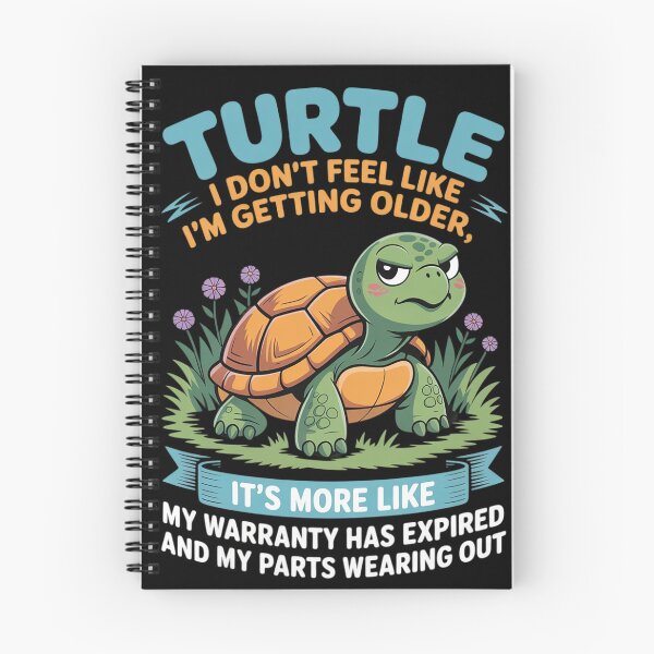 Item preview, Turtle I Don't Feel Like I'm Getting Older It's More like 1 designed and sold by angolinnArt.