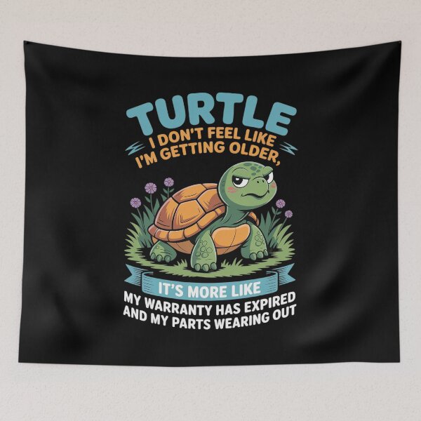 Item preview, Turtle I Don't Feel Like I'm Getting Older It's More like 1 designed and sold by angolinnArt.