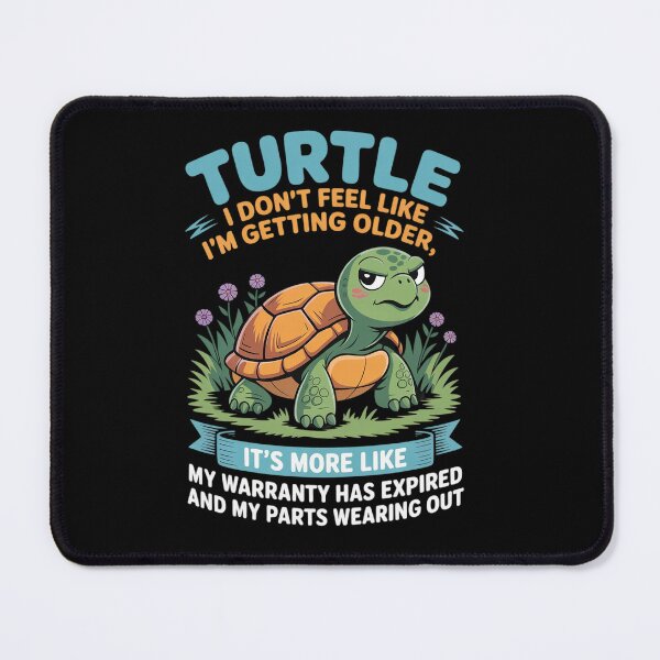 Item preview, Turtle I Don't Feel Like I'm Getting Older It's More like 1 designed and sold by angolinnArt.