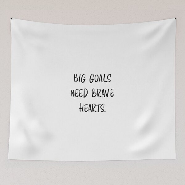 Item preview, Big goals need brave hearts designed and sold by BlissThreads.