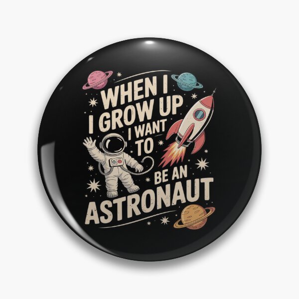 Item preview, When I Grow Up I Want To Be An Astronaut Future Astronaut designed and sold by joyouartArt.