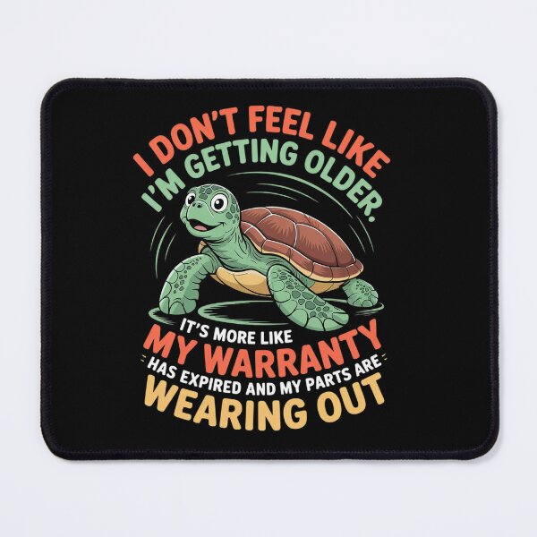 Item preview, Turtle I Don't Feel Like I'm Getting Older It's More Like designed and sold by angolinnArt.