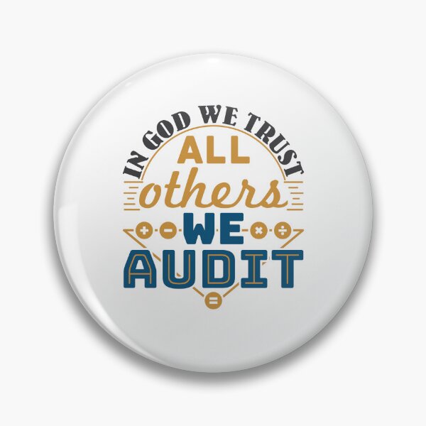 Item preview, In God We Trust All Others We Audit Funny Auditor Auditing Staff designed and sold by jaygo.