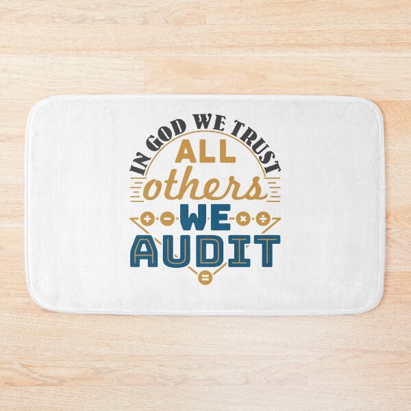Item preview, In God We Trust All Others We Audit Funny Auditor Auditing Staff designed and sold by jaygo.