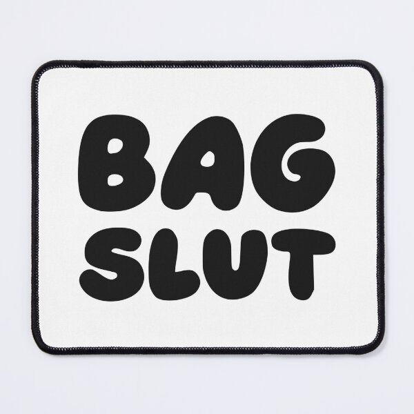Item preview, BAG SLUT designed and sold by oddwonders.