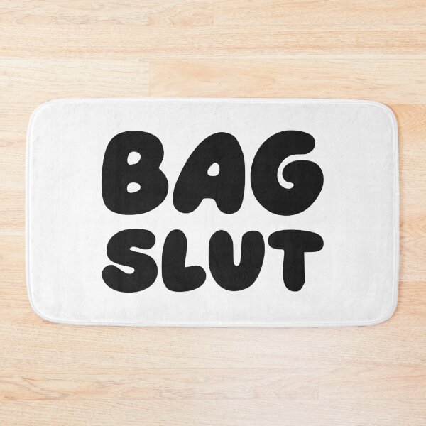 Item preview, BAG SLUT designed and sold by oddwonders.