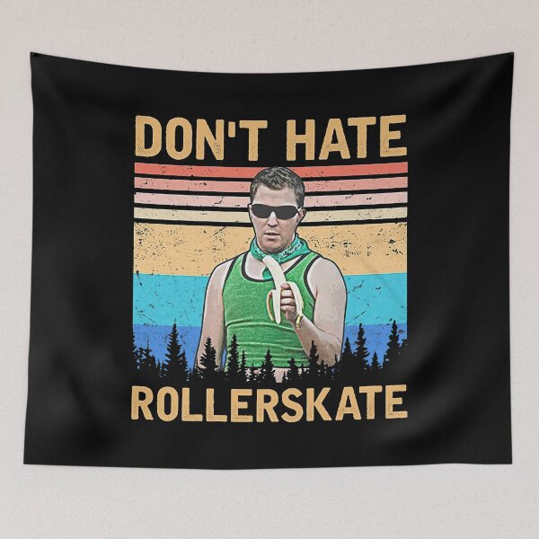 Item preview, Reno 911! Series Don't Hate Rollerskate designed and sold by ChristitanTwo.