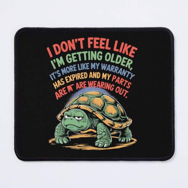 Item preview, Turtle I Don't Feel Like I'm Getting Older It's More 4 designed and sold by angolinnArt.