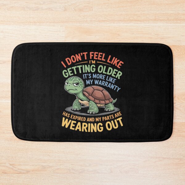 Item preview, Turtle I Don't Feel Like I'm Getting Older It's More  designed and sold by angolinnArt.