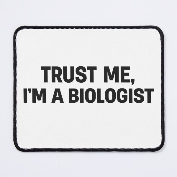 Item preview, Trust Me, I’m a Biologist – Funny Science Shirt Minimal Typography designed and sold by Oualibaddas.
