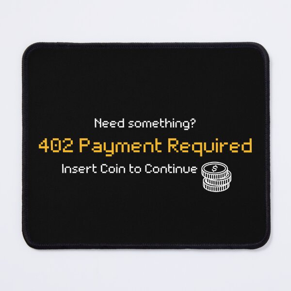 Item preview, 402 Payment Required / Insert Coin - Funny Freelancer Code designed and sold by lorismas.