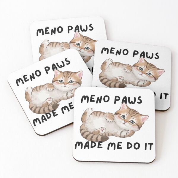 Item preview, Meno Paws made me do it funny menopause cat design designed and sold by Midlife Mood Merch.