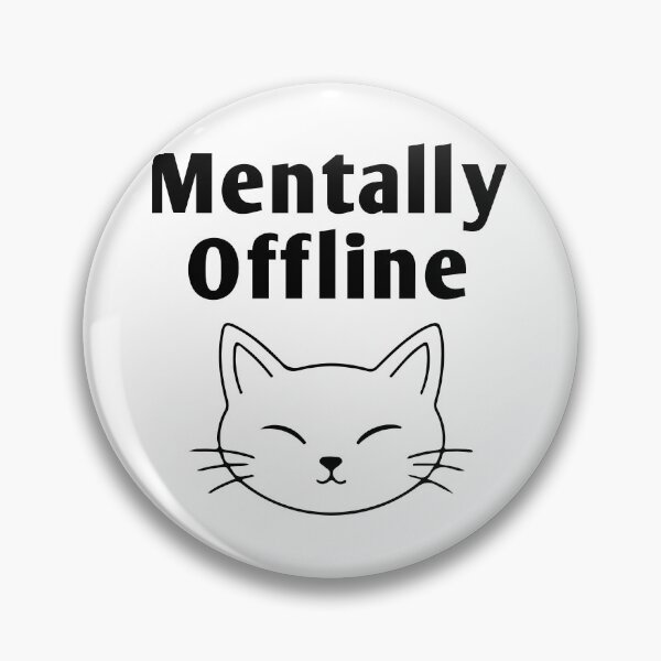Artikelvorschau, T-Shirt mit Katze für mentale Offline-Fans – Minimalistisches, lustiges Katzen-Design zur Sensibilisierung für psychische Gesundheit entworfen und verkauft von Design-Pro-21.