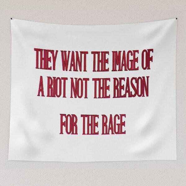 Item preview, They Want the Image of a Riot Not the Reason – Protest Typography Statement designed and sold by aadventures.