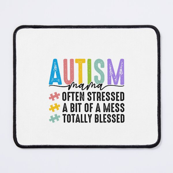 Item preview, Autism Mama Often Stressed A Bit Of A Mess Totally Blessed Autism Awareness Mom Life Parent Support designed and sold by SofenArt.