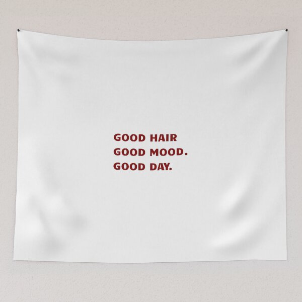 Item preview, Good hair. Good mood. Good day. designed and sold by BlissThreads.