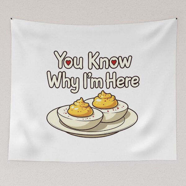 Item preview, You Know Why I'm Here Deviled Eggs  designed and sold by Art for Every Person.