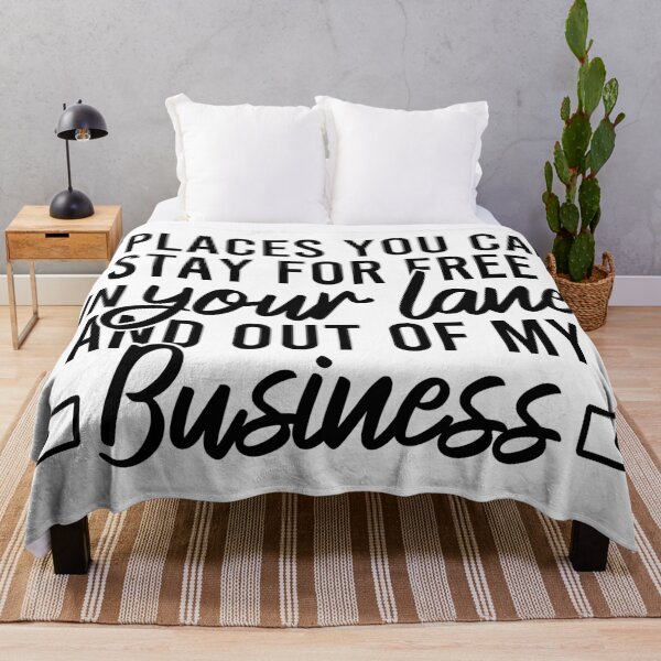 Item preview, 2 Places You Can Stay For Free In Your Lane And Out Of My Business designed and sold by Blonc-ou.