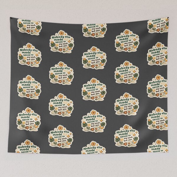 Item preview, Nobody else made sense to my soul, but you quote designed and sold by MendaciousMina.
