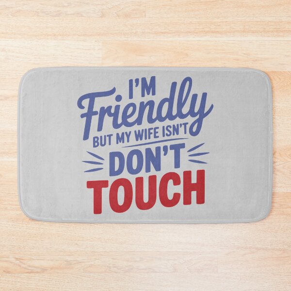 Item preview, Funny Husband Shirt – I'm Friendly But My Wife Isn't Don't Touch designed and sold by TeeLabDesign.