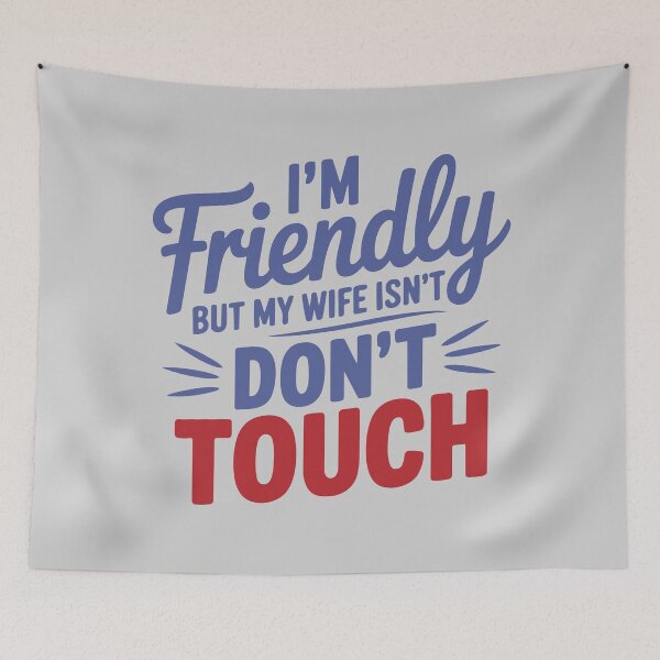 Item preview, Funny Husband Shirt – I'm Friendly But My Wife Isn't Don't Touch designed and sold by TeeLabDesign.