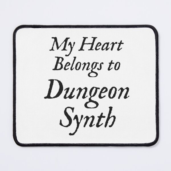 Item preview, My Heart Belongs To Dungeon Synth designed and sold by Dungeon-Shop.