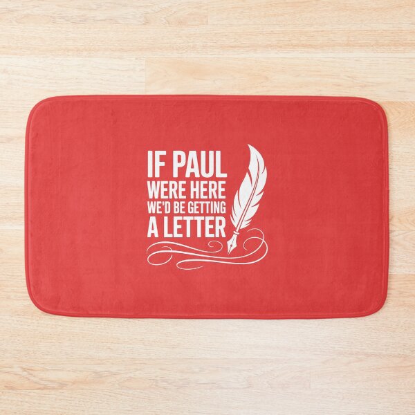 Item preview, If Paul Were Here We'd Be Getting A Letter – Funny Bible Humor designed and sold by SEBANOX.
