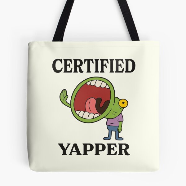 Item preview, Certified Yapper designed and sold by bmcreationsCo.