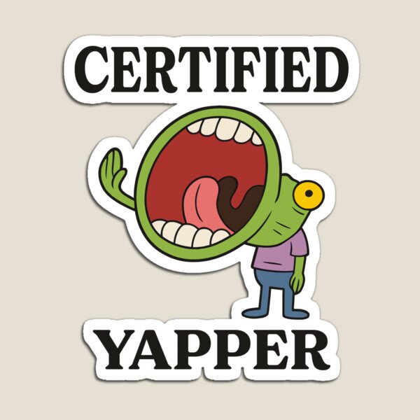 Item preview, Certified Yapper designed and sold by bmcreationsCo.
